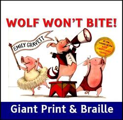 Wolf Won't Bite (Giant print & Braille)