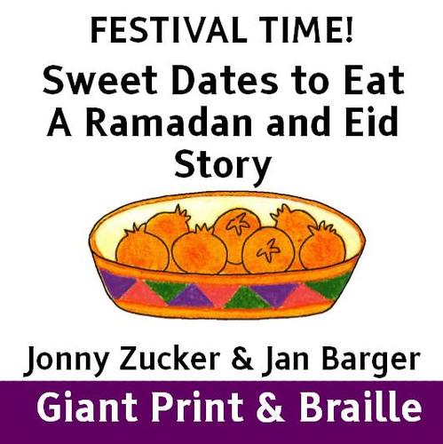 FESTIVAL TIME! Sweet Dates to Eat - A Ramadan and Eid Story