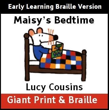 Maisy's Bedtime (Early Learning Braille)