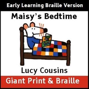 Maisy's Bedtime (Early Learning Braille)