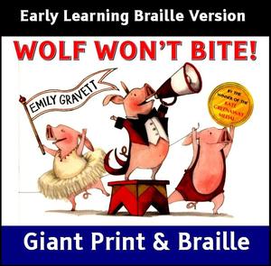 Wolf Won't Bite (Early Learning Braille)